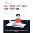 50+ App Features with Python Implement feature-focused, code-driven ...