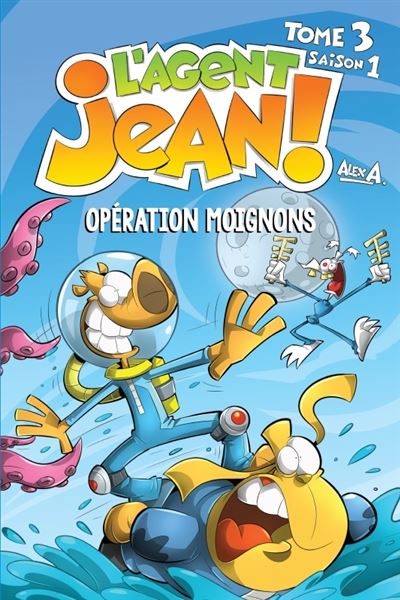 L'agen jean tome 3-operations moignons - Alex A. - Press