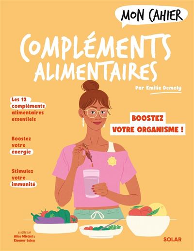 MON CAHIER COMPLEMENTS ALIMENTAIRES