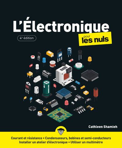L'électronique pour les Nuls 4e édition - Cathleen Shamieh (2025)
