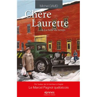 Chère Laurette - Chère Laurette, La fuite du temps - 1