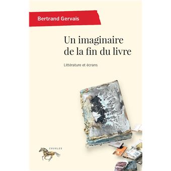 Un imaginaire de la fin du livre - 1
