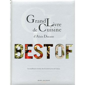 洋書 Grand Livre de Cuisine Grand Livre De Cuisine: Alain Ducasse's Culinary
