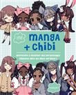 Manga + Chibi : Apprendre à dessiner des personnages mignons dans les deux versions !