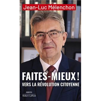 Faites mieux ! Vers la Révolution citoyenne - 1