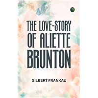 The Love-Story of Aliette Brunton