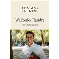 Wallonie- Flandre - Par-delà les clichés