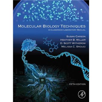 Scott Witherow Molecular Biology Techniques A Classroom Laboratory Manual - ebook ...