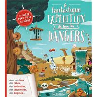 La fantastique expédition de tous les dangers