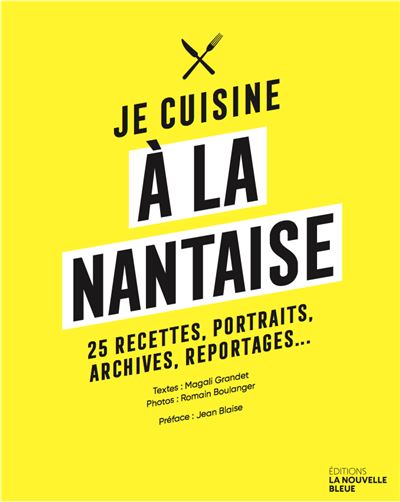 Je cuisine a la nantaise