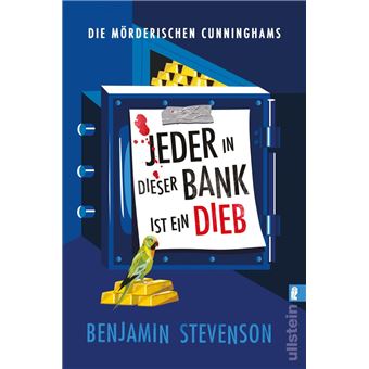 Die mörderischen Cunninghams. Jeder in dieser Bank ist ein Dieb - 1