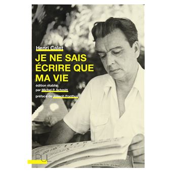 Je ne sais écrire que ma vie - 1