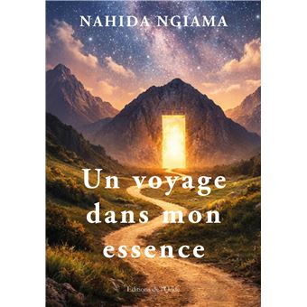 Un voyage dans mon essence - 1