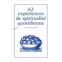 62 expériences de spiritualité quotidienne