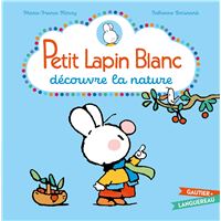 Petit Lapin Blanc découvre la nature