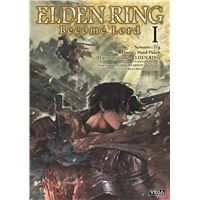 Elden ring become lord - Tome 1