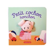 Les Bébêtes - Livre marionnette pour bébé - dès 3 mois : Petit cochon ronchon