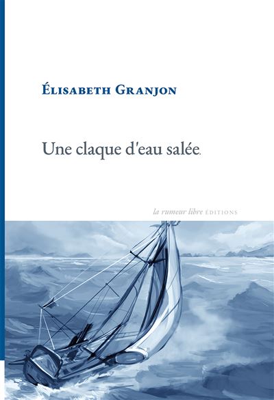 Une claque d'eau salée - Élisabeth Granjon - broché