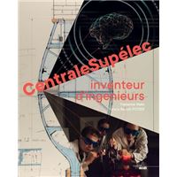 CentraleSupelec - Inventeur d'ingénieurs