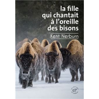 La Fille qui chantait à l'oreille des bisons - 1