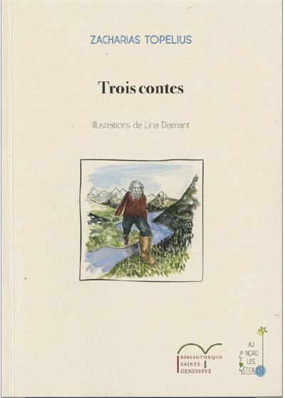Trois contes - Zacharias Topelius - broché