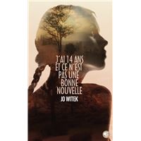 J'ai 14 ans et ce n'est pas une bonne nouvelle
