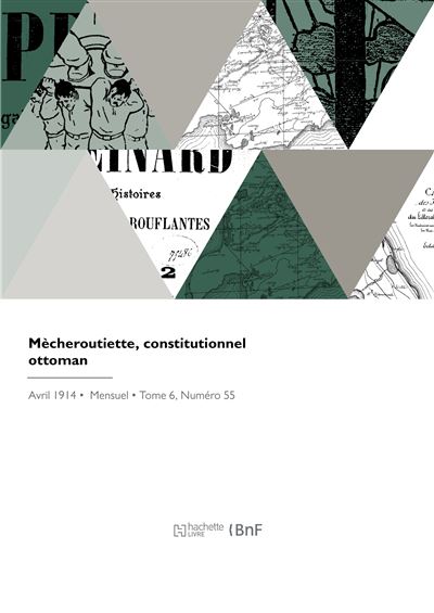 Mècheroutiette, constitutionnel ottoman