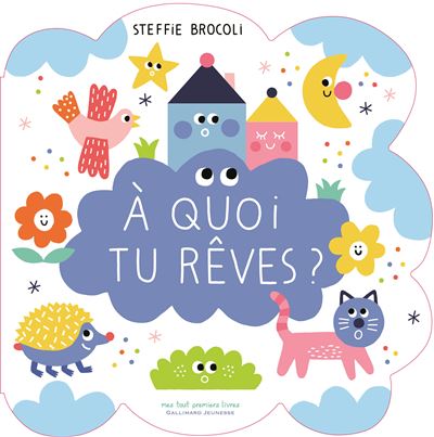 À quoi tu rêves ? - Steffie Brocoli - cartonné