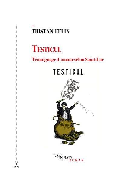 Testicul - Tristan Felix - broché