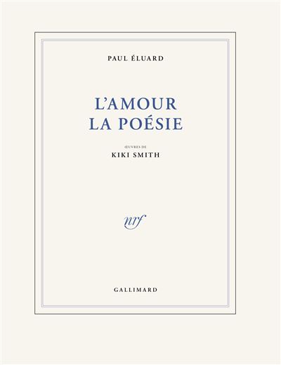 L'amour la poésie - Kiki Smith - Gallimard - broché - Poésie - Gallimard