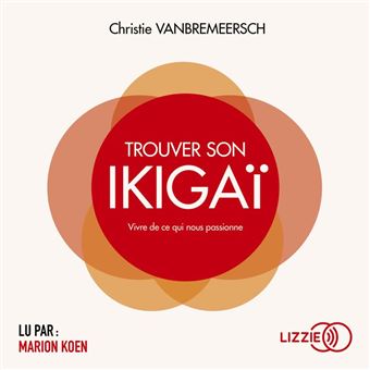 Trouver son Ikigaï - 1