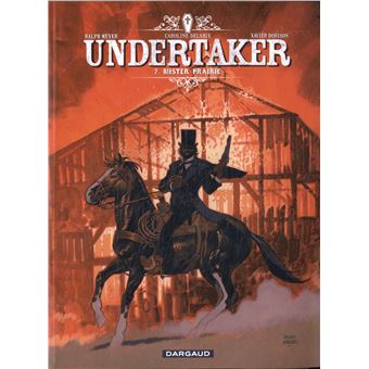 Undertaker - Tome 7 : Mister Prairie