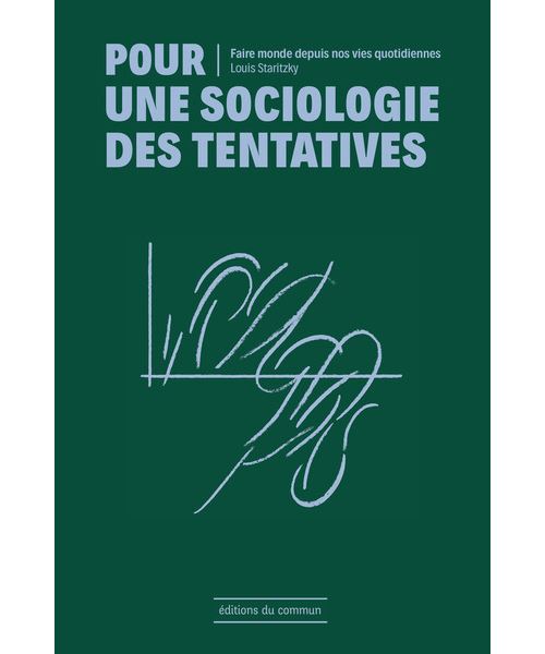 Pour une sociologie des tentatives - Louis Staritzky - broché