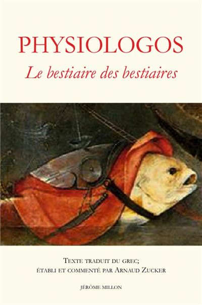 Le physiologos - bestiaire des bestiaires