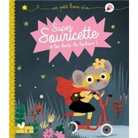 Super Souricette et les dents du bonheur