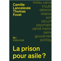 Prison pour asile ?