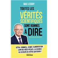 Toutes les vérités scientifiques sont bonnes à dire