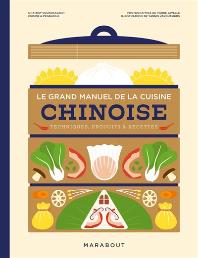 Le grand manuel de la cuisine chinoise - Orathay Souksisavanh - Marabout - broché - Beau livre - Marabout