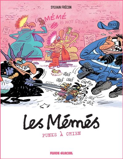 Les Memes - tome 05 Punks a chien - Sylvain Frecon - Fluide 