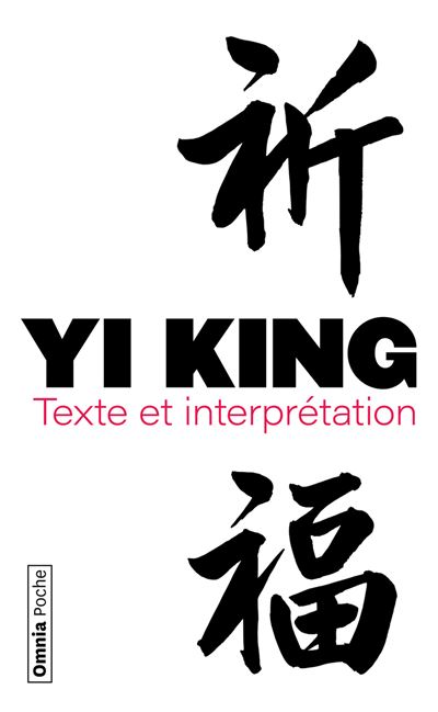 Yi King - Texte et interprétation - Daniel Giraud - Omnia - broché - Essai