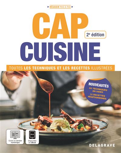 CAP Cuisine - Toutes les techniques et recettes illustrees (