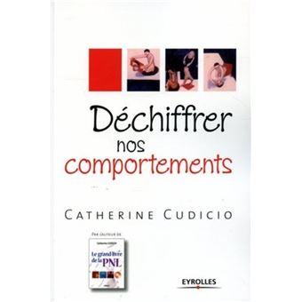 Déchiffrer nos comportements - 1