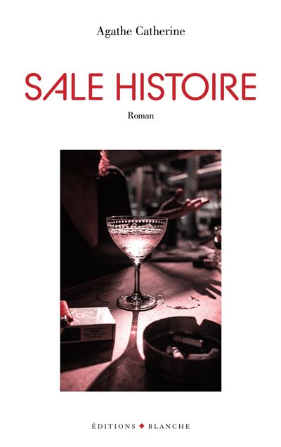 Sale histoire - Catherine Agathe - broché