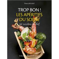Trop bon ! Les apéritifs du soleil