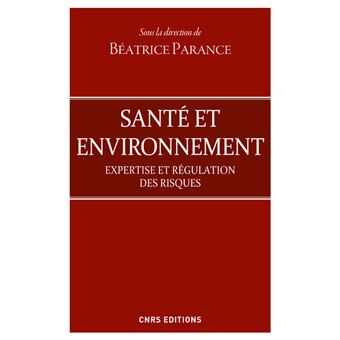 Santé et d'environnement - Expertises et régulation des risques ...