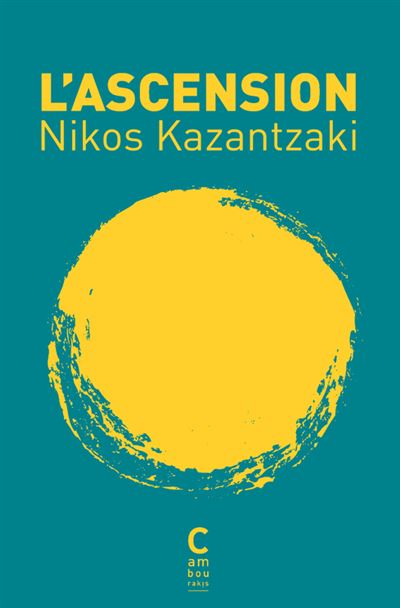 L'Ascension - Nikos Kazantzaki - Cambourakis - Poche - Roman