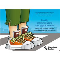 En ville comme un grand sans papa et maman