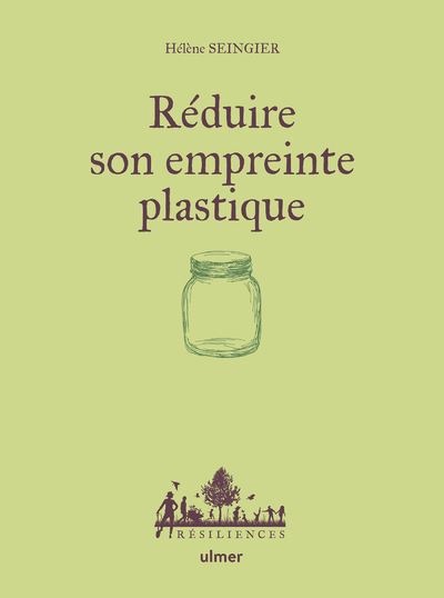 Réduire son empreinte plastique - Hélène Seingier - cartonné