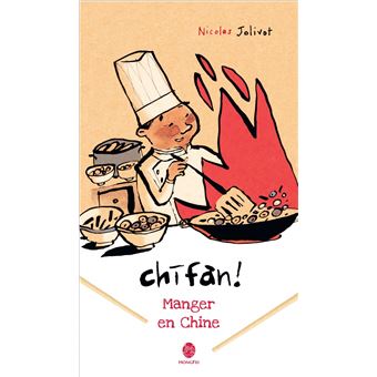 Chifan ! Manger en Chine - Carnet de voyage - 1