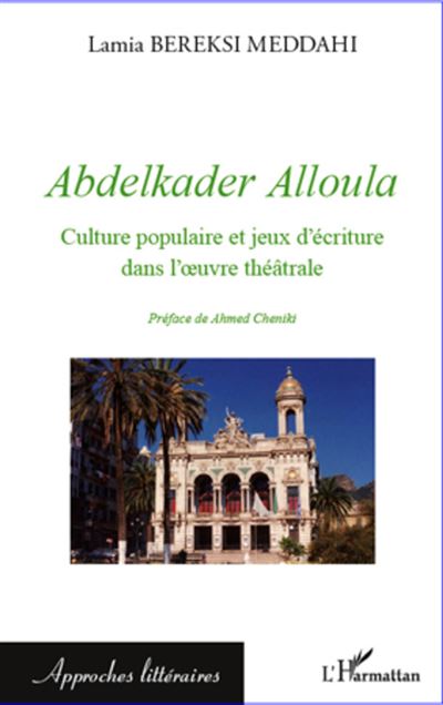 Abdelkader Alloula Culture populaire et jeux d'ecriture 